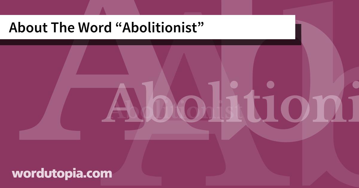 About The Word Abolitionist