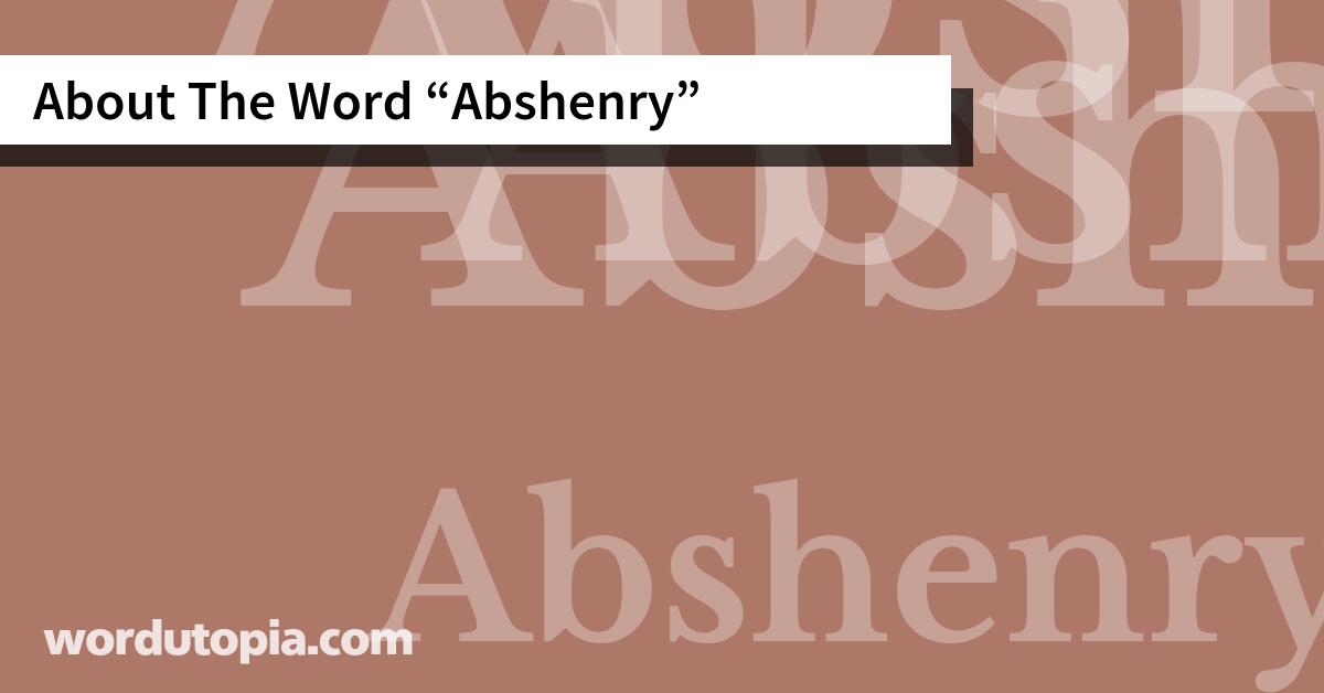About The Word Abshenry