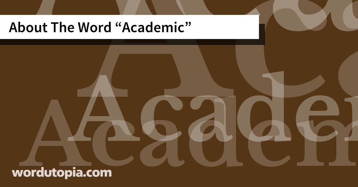About The Word Academic