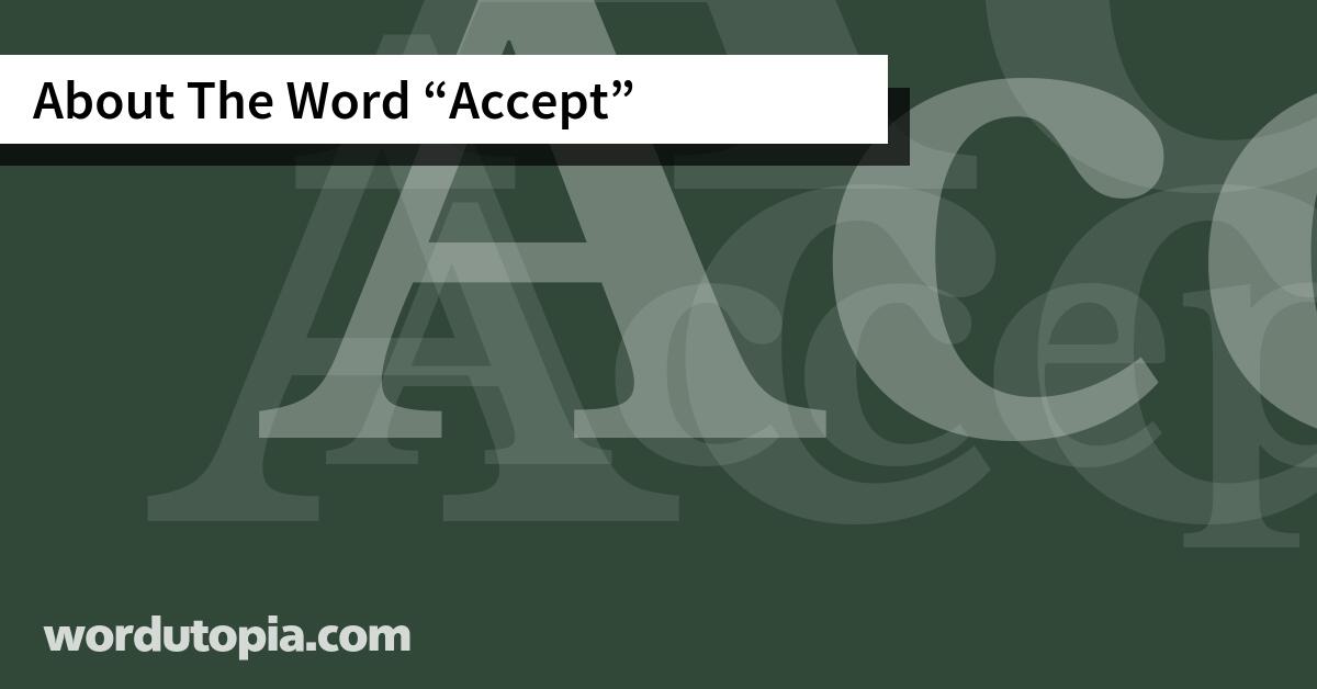 About The Word Accept