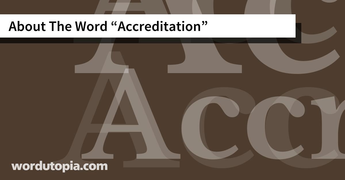 About The Word Accreditation