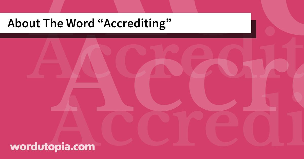 About The Word Accrediting