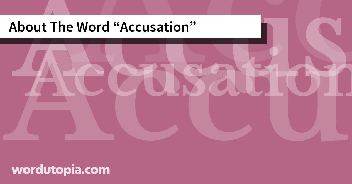 About The Word Accusation