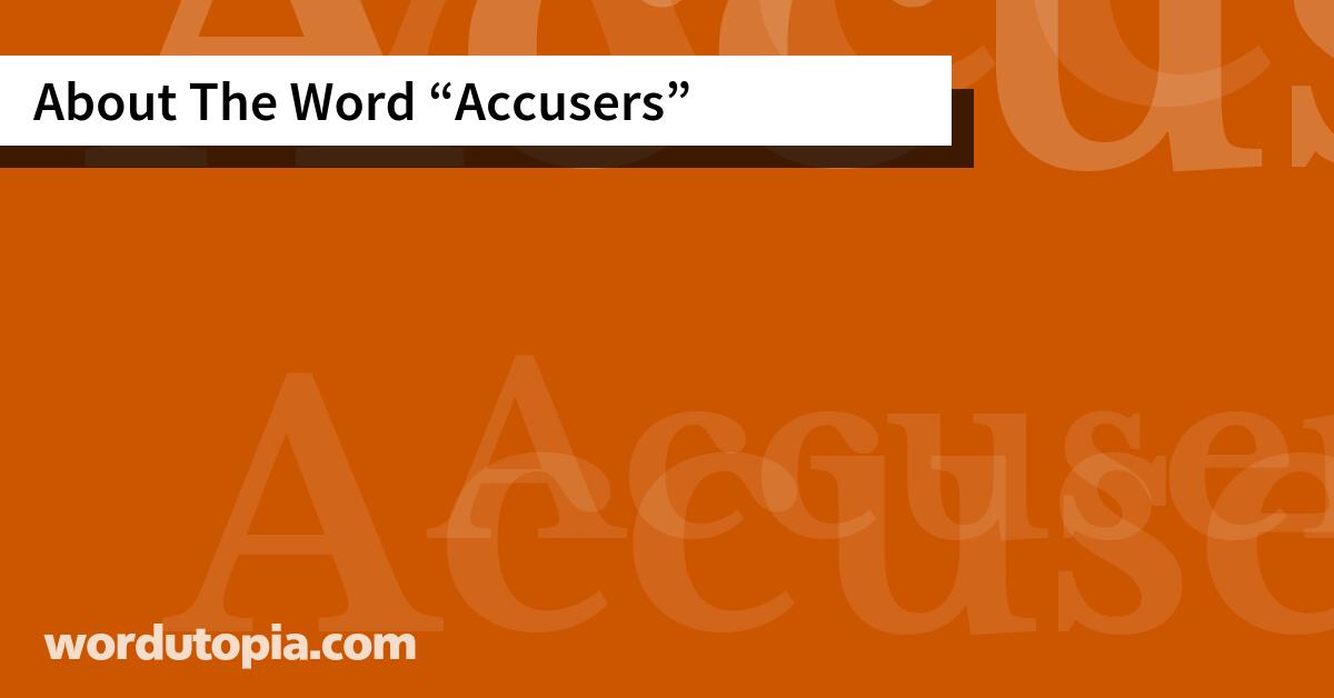 About The Word Accusers