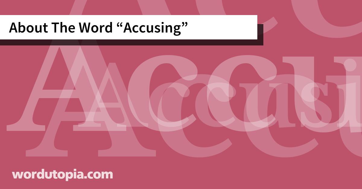 About The Word Accusing