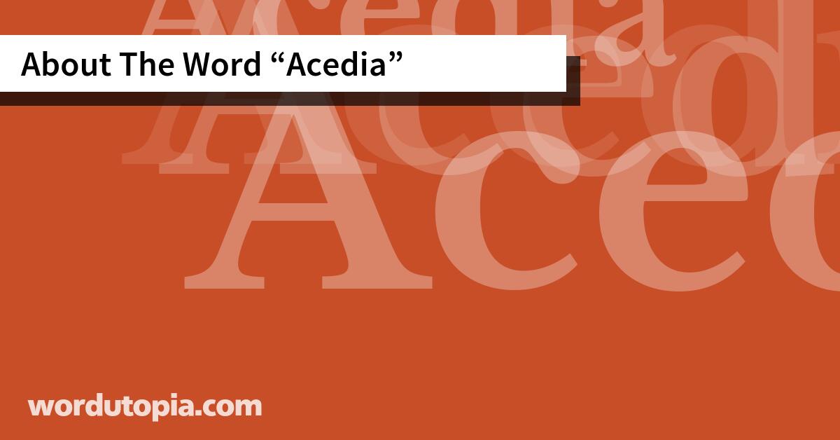 About The Word Acedia