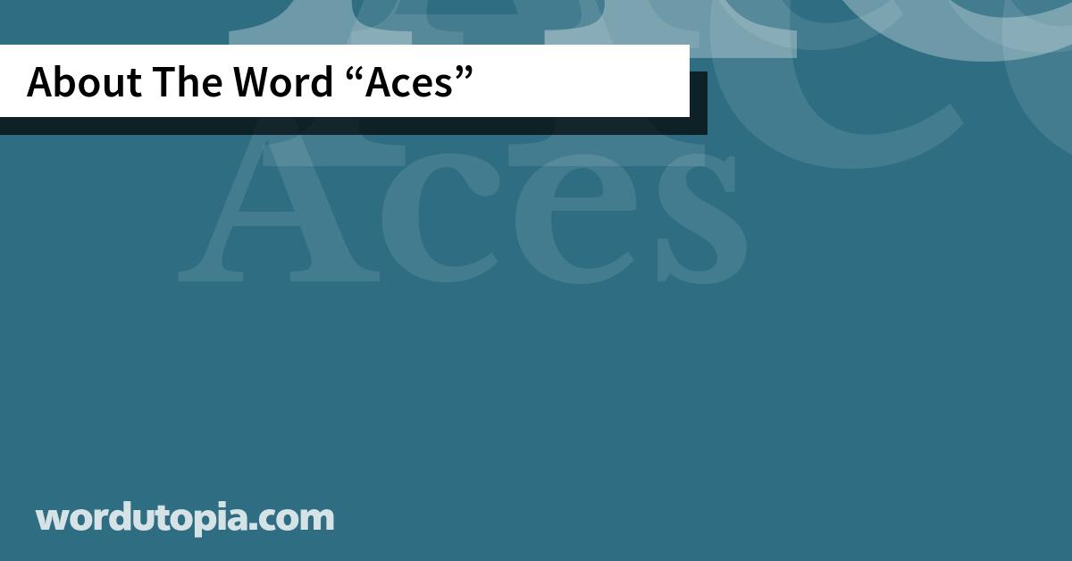 About The Word Aces