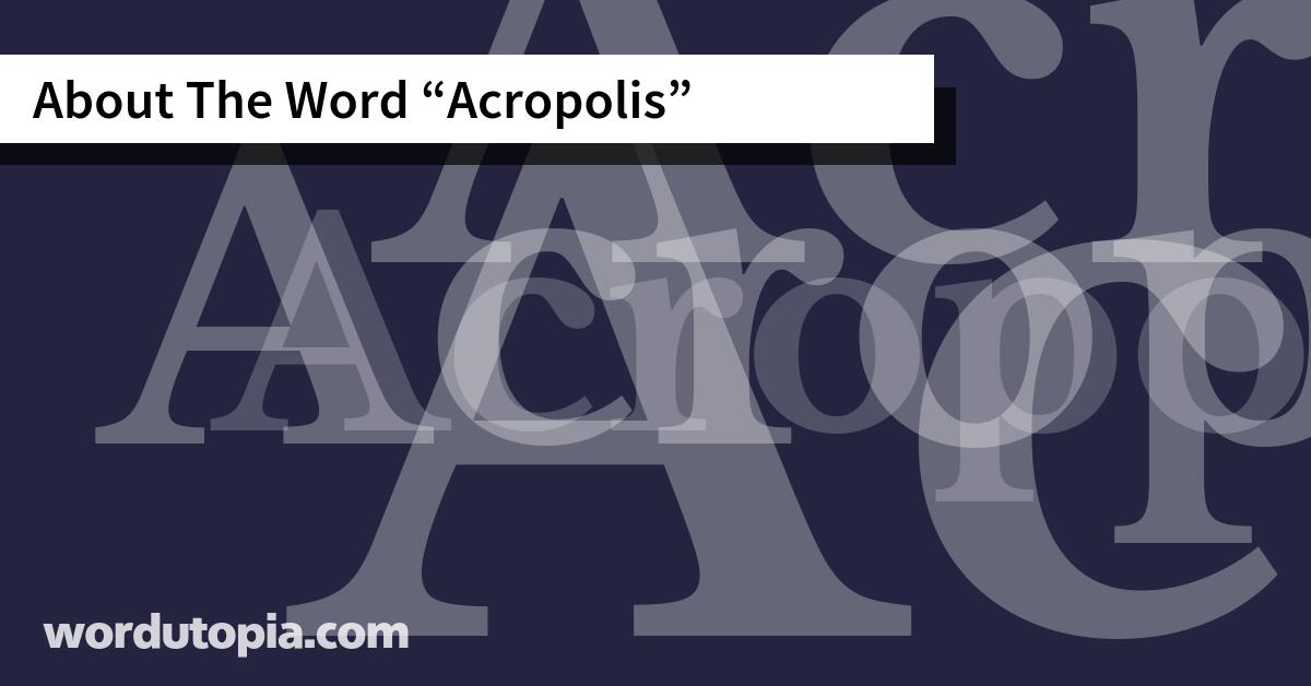 About The Word Acropolis