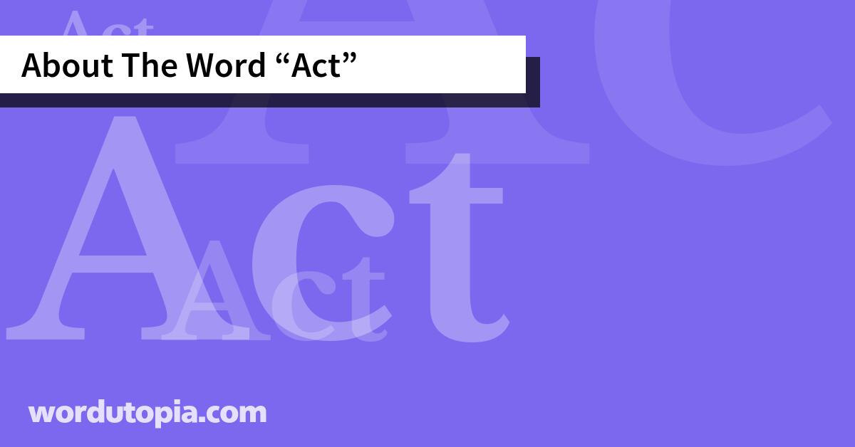 About The Word Act