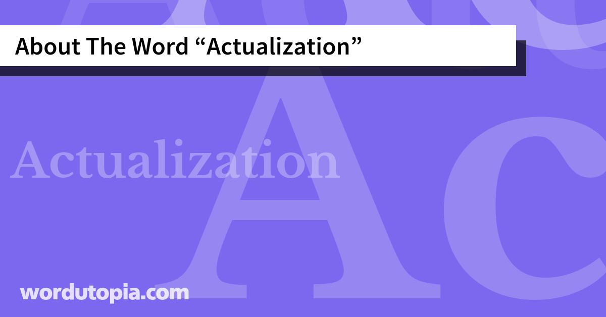 About The Word Actualization