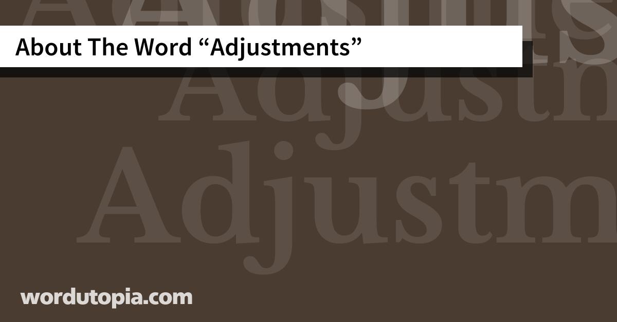 About The Word Adjustments