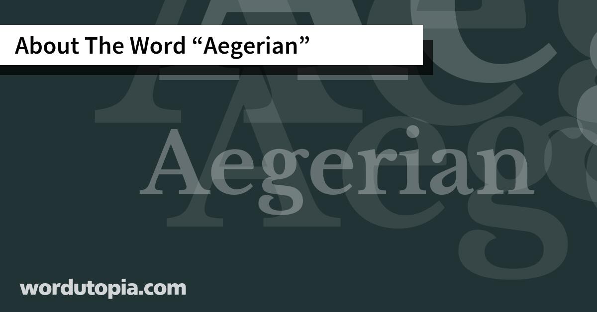 About The Word Aegerian