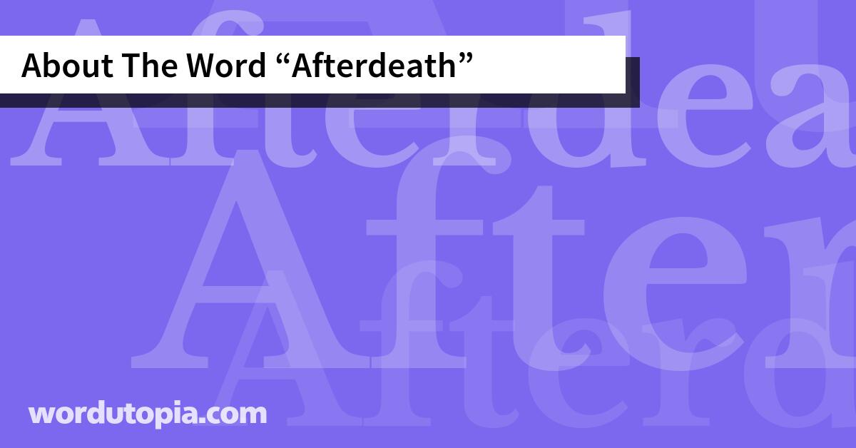 About The Word Afterdeath