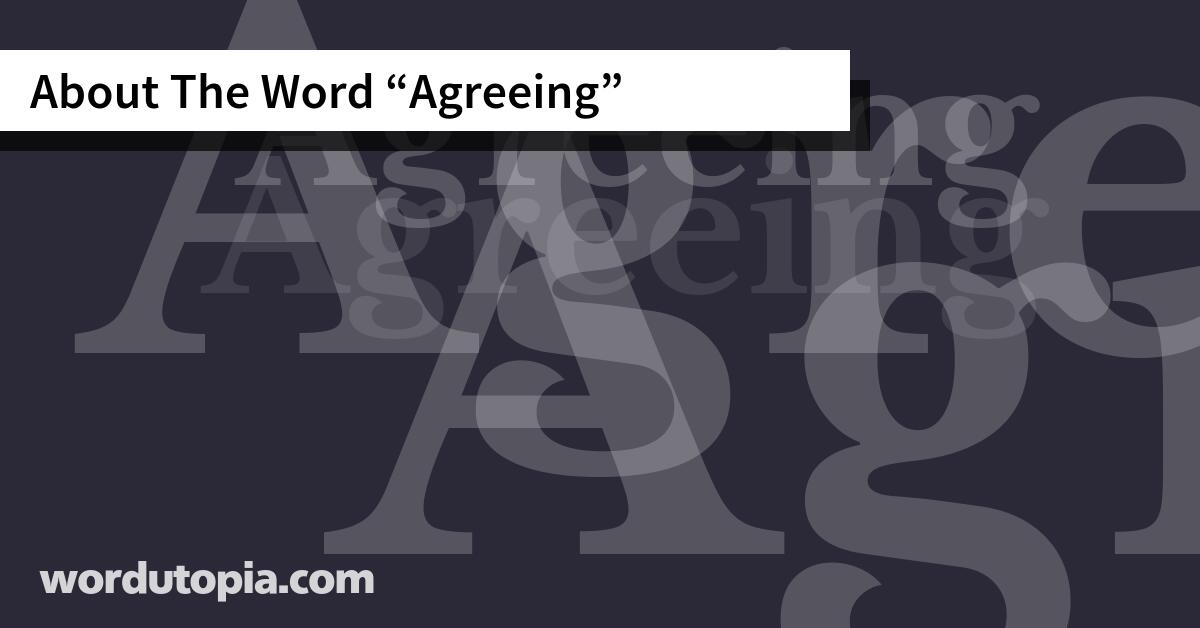 About The Word Agreeing