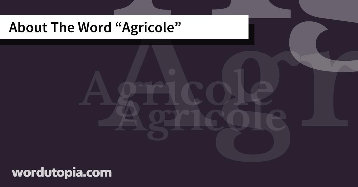About The Word Agricole