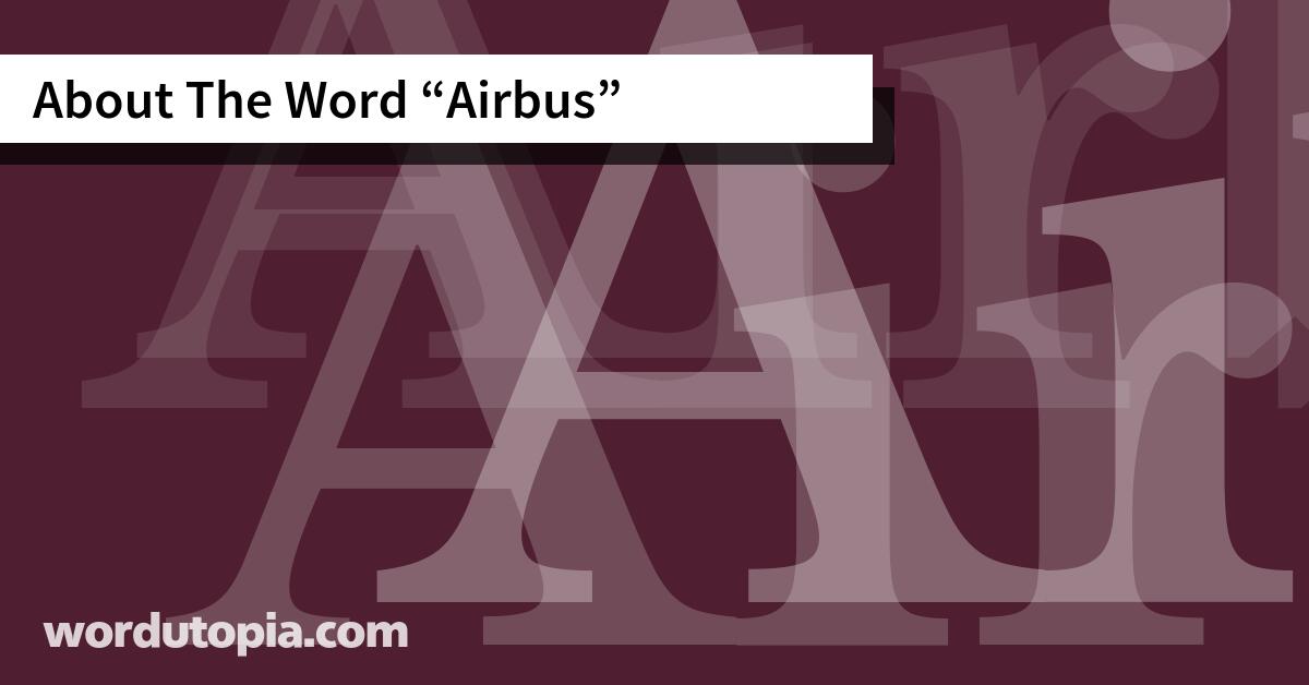 About The Word Airbus