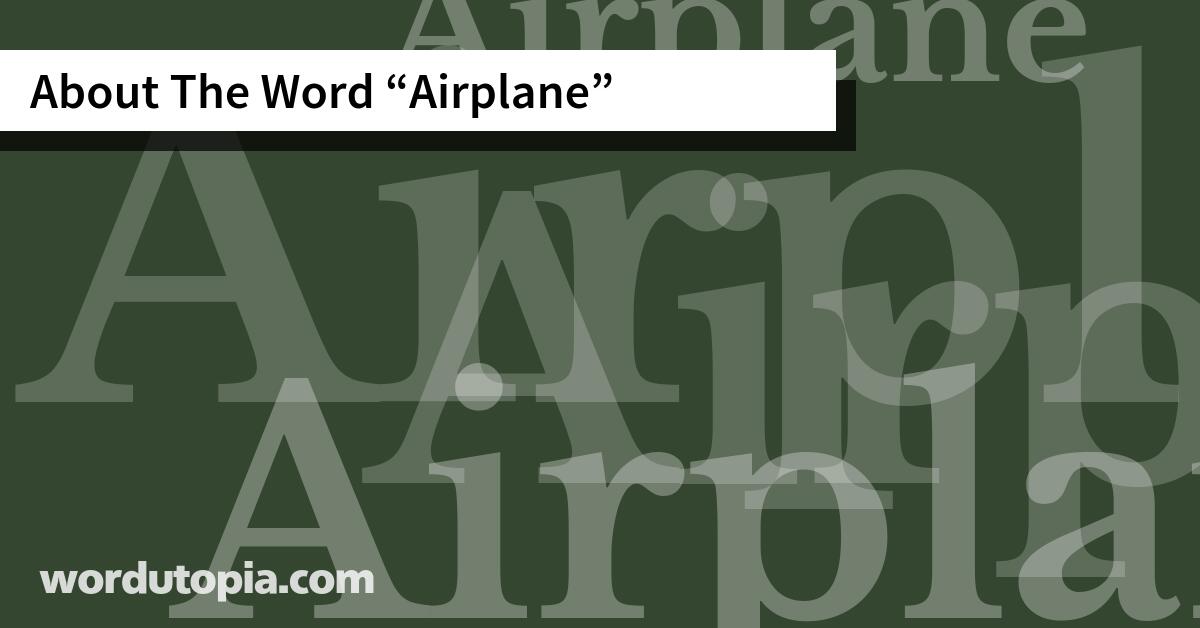 About The Word Airplane
