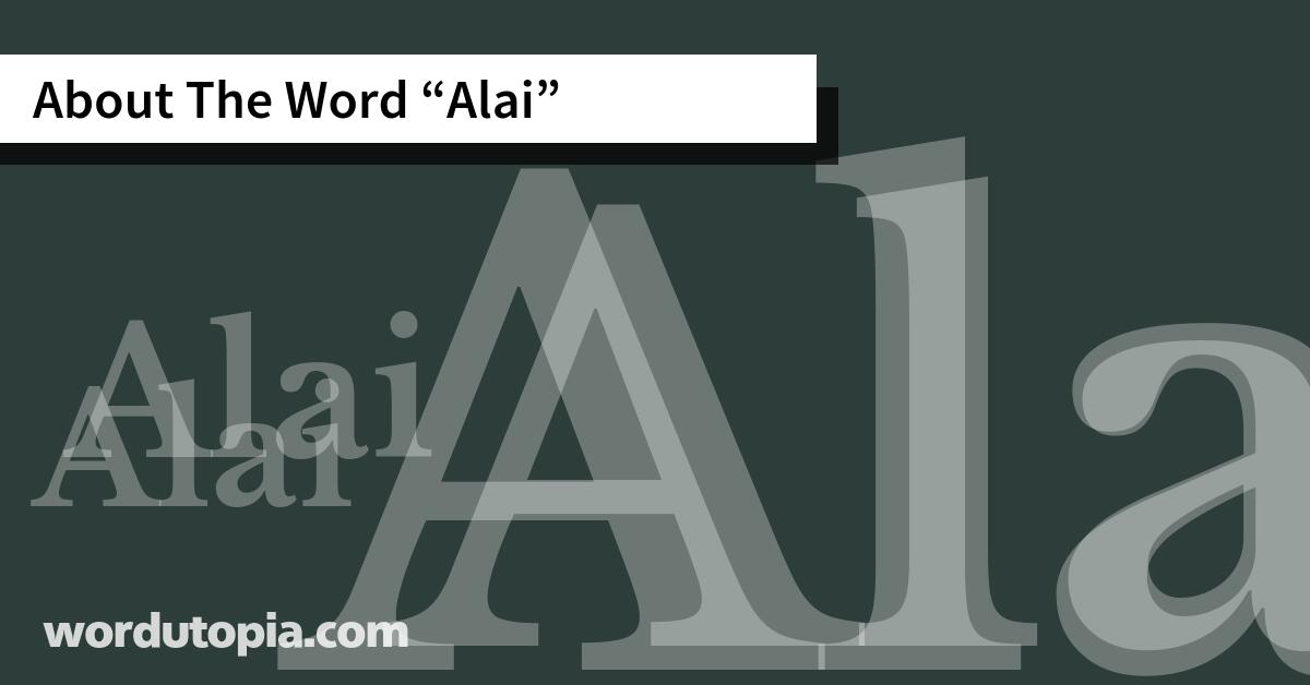 About The Word Alai