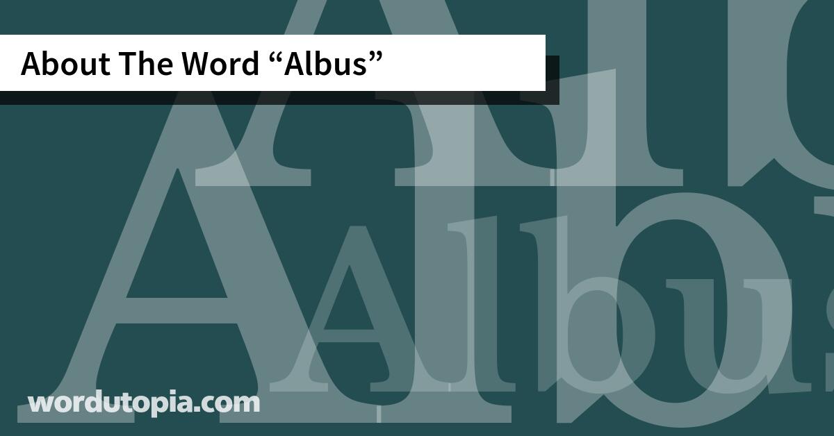 About The Word Albus