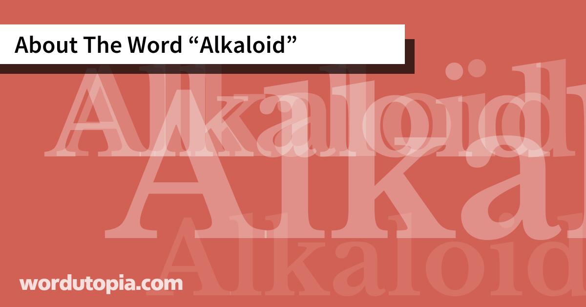 About The Word Alkaloid