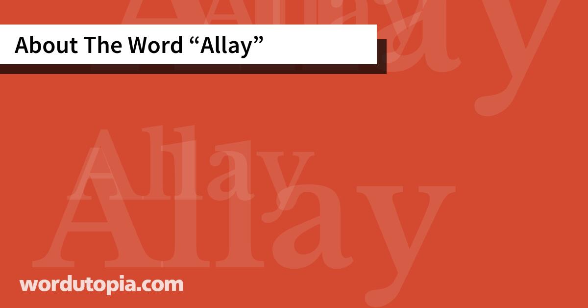 About The Word Allay