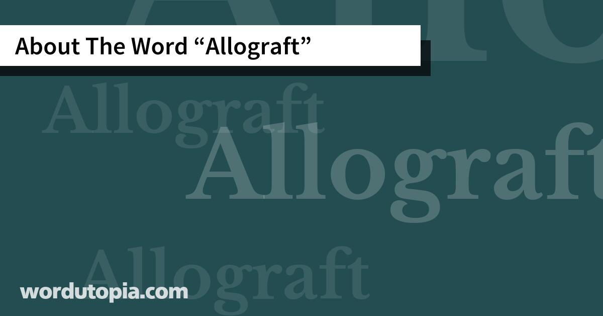 About The Word Allograft