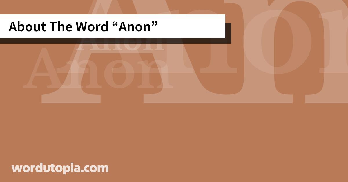 About The Word Anon