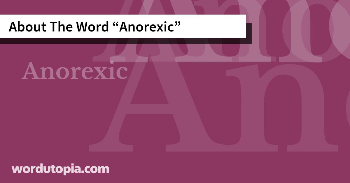 About The Word Anorexic