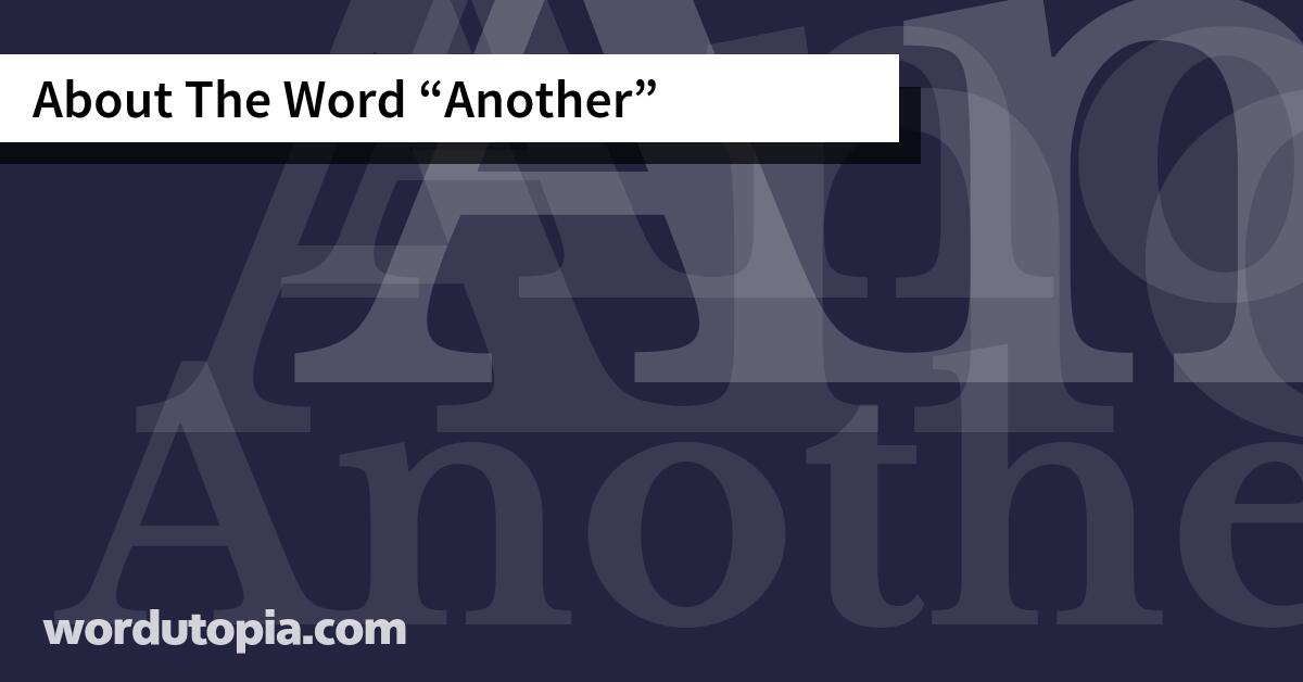 About The Word Another
