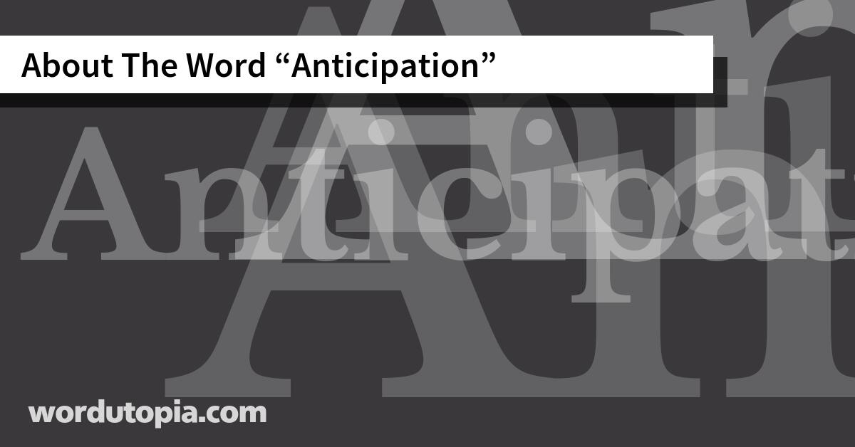 About The Word Anticipation