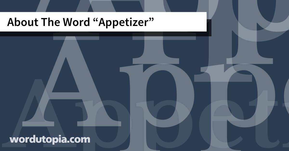 About The Word Appetizer