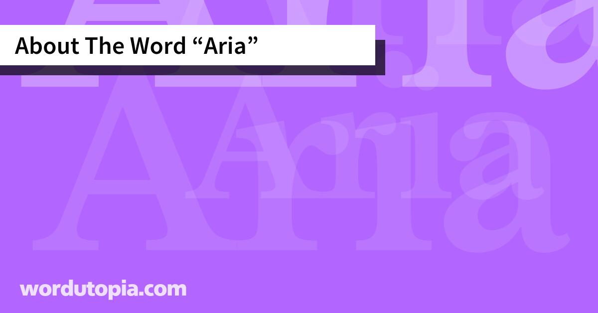 About The Word Aria