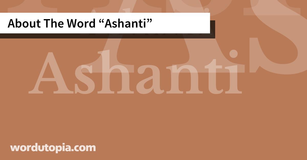 About The Word Ashanti
