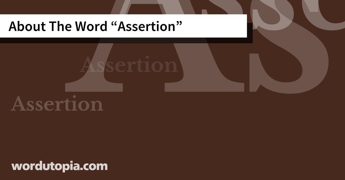 About The Word Assertion