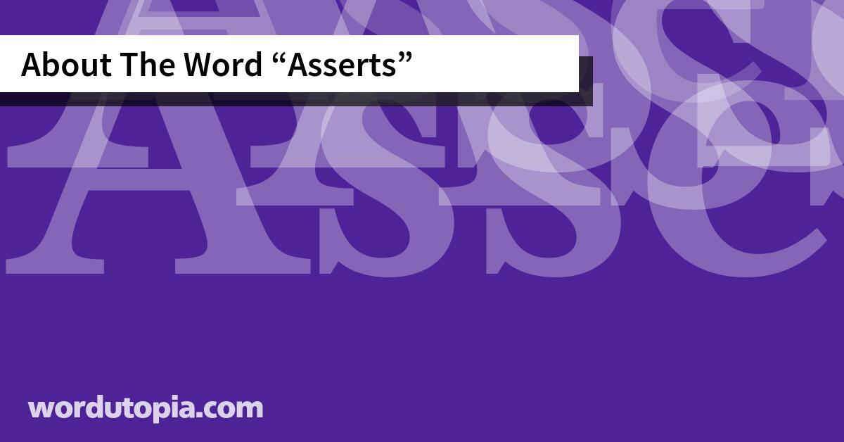 About The Word Asserts