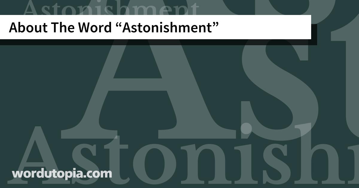 About The Word Astonishment