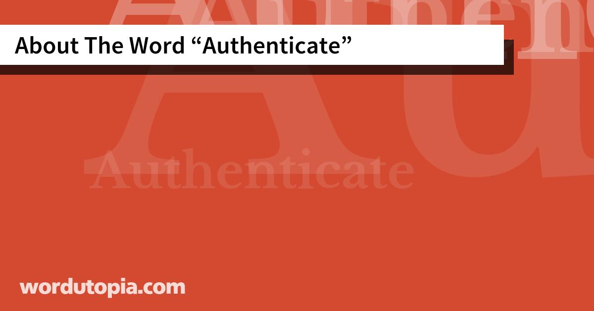 About The Word Authenticate