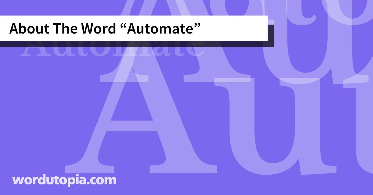 About The Word Automate