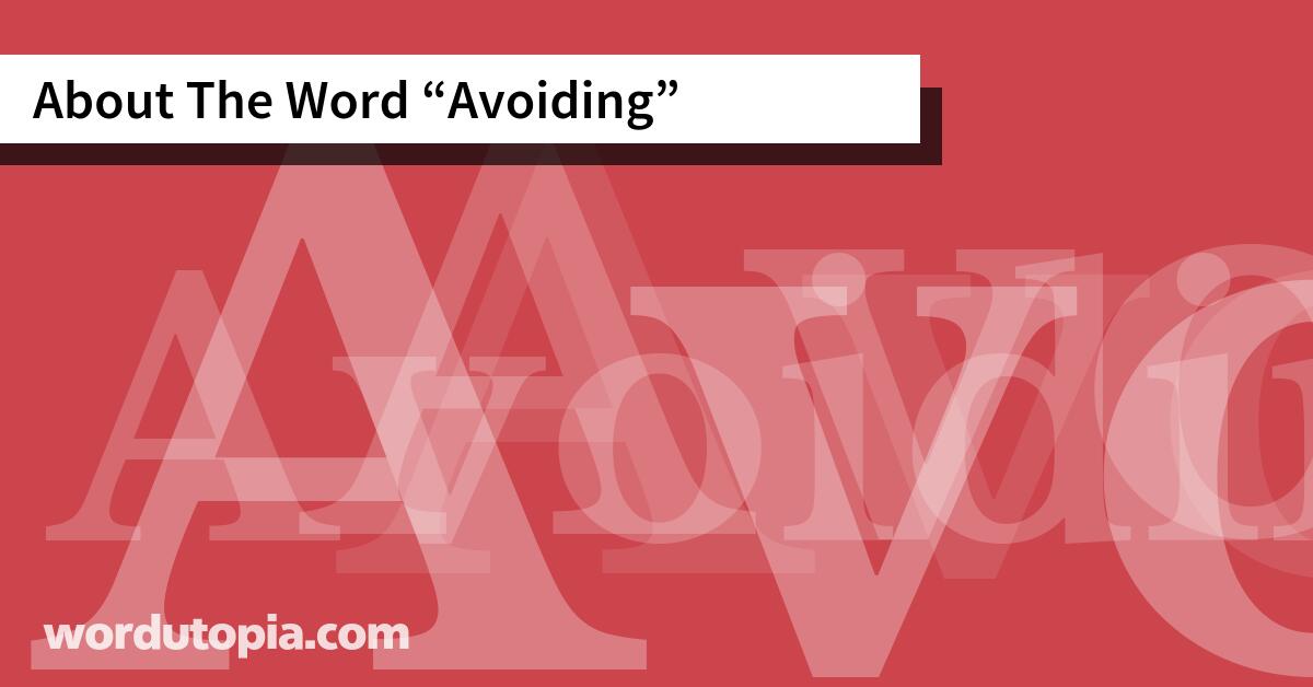 About The Word Avoiding