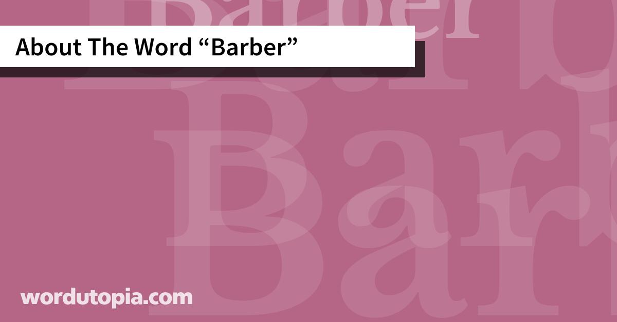 About The Word Barber