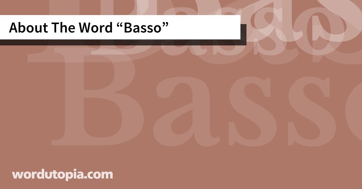 About The Word Basso