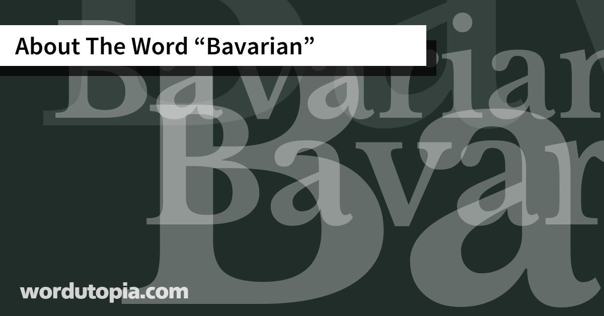 About The Word Bavarian