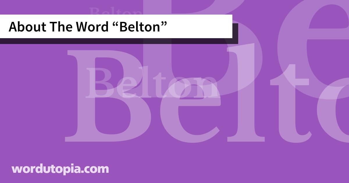 About The Word Belton