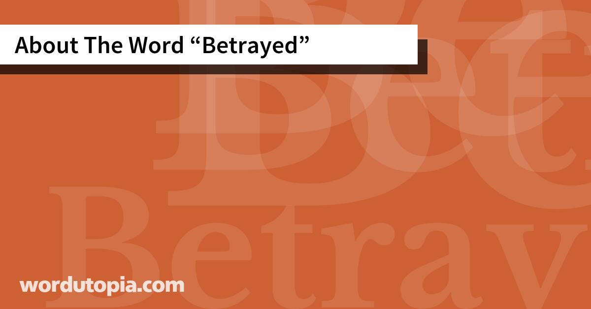 About The Word Betrayed