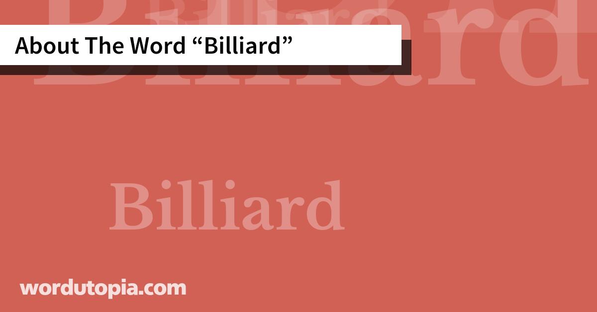 About The Word Billiard