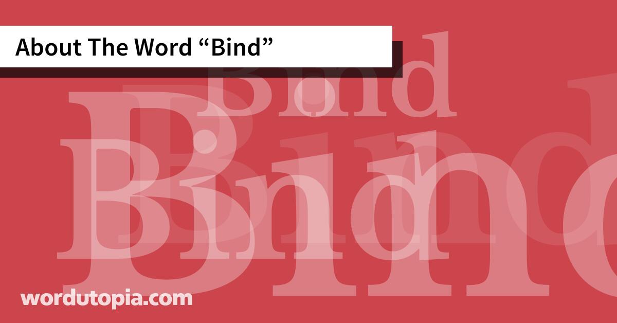 About The Word Bind
