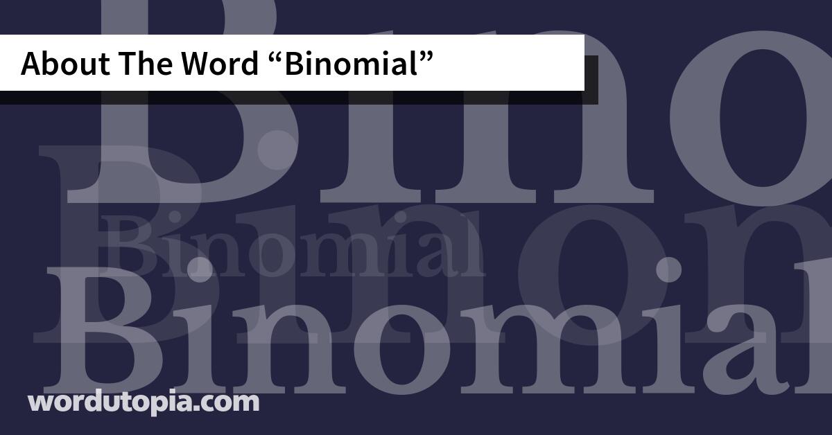 About The Word Binomial