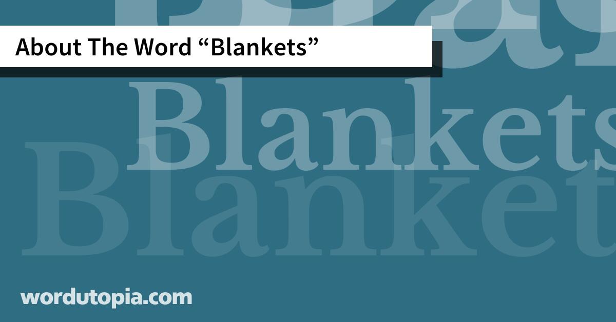 About The Word Blankets