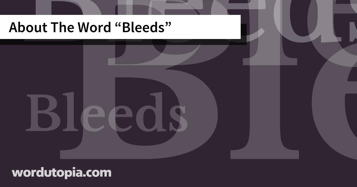 About The Word Bleeds