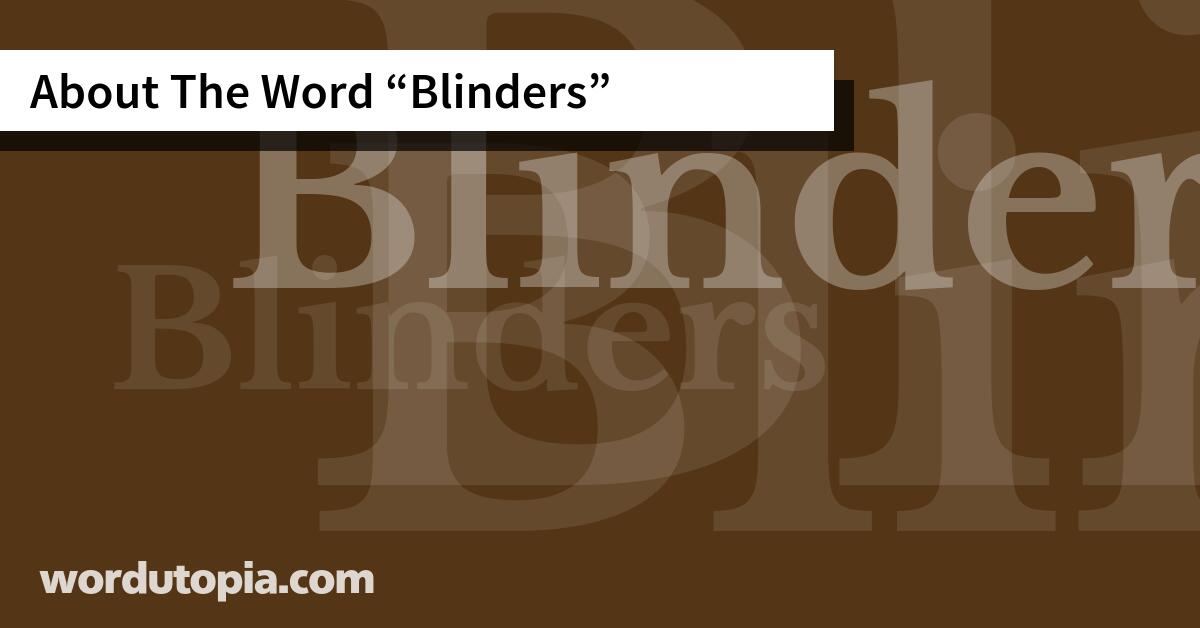 About The Word Blinders